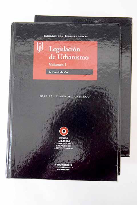 Legislación de urbanismo - MENDEZ CANSECO, JOSE FELIX