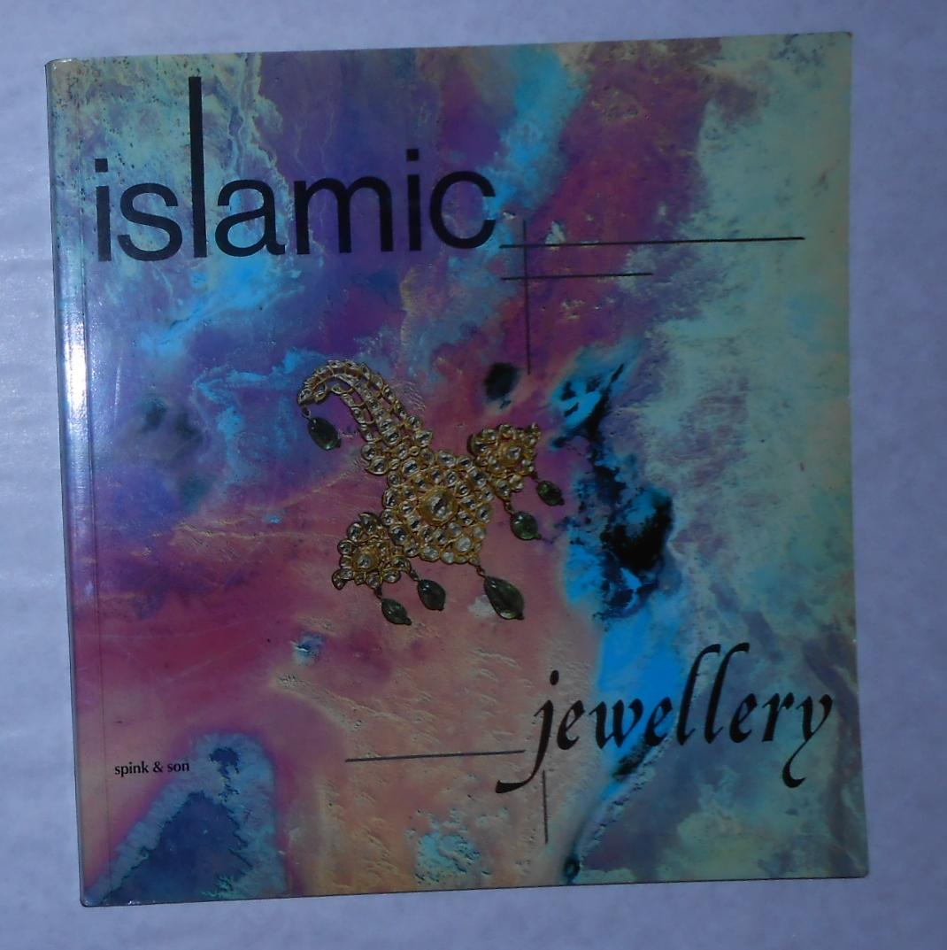 Islamic Jewellery (Spink, London April 15 May 9 1986) by ALLEN, James