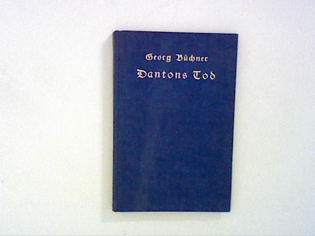 Dantons Tod - Büchner, Georg