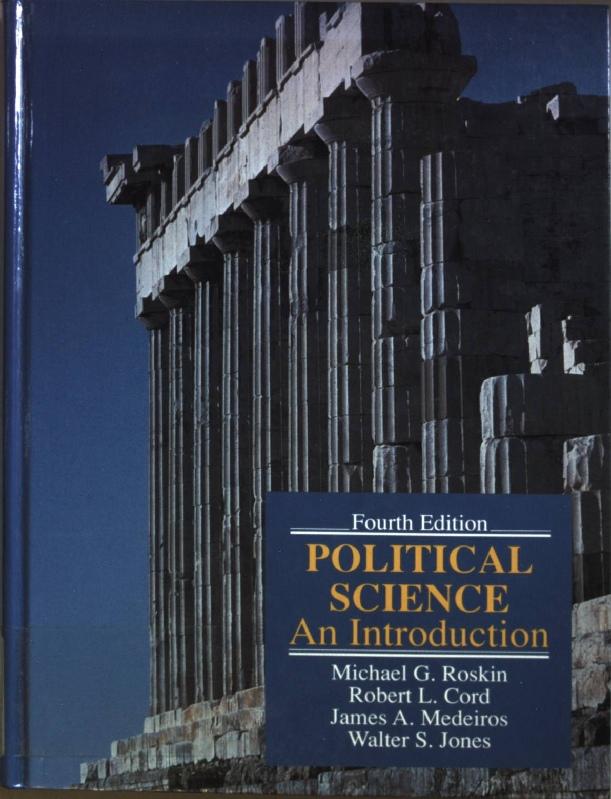 Political Science: An Introduction. - Roskin, Michael G., Robert L. Cord and James Medeiros