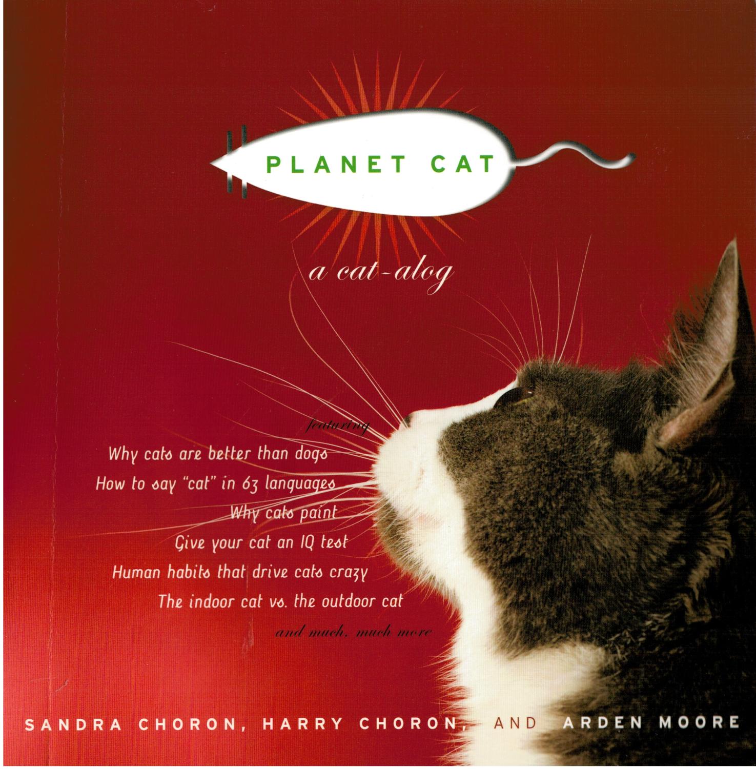 Planet Cat: A Cat-alog - Sandra Choron; Harry Choron; Arden Moore