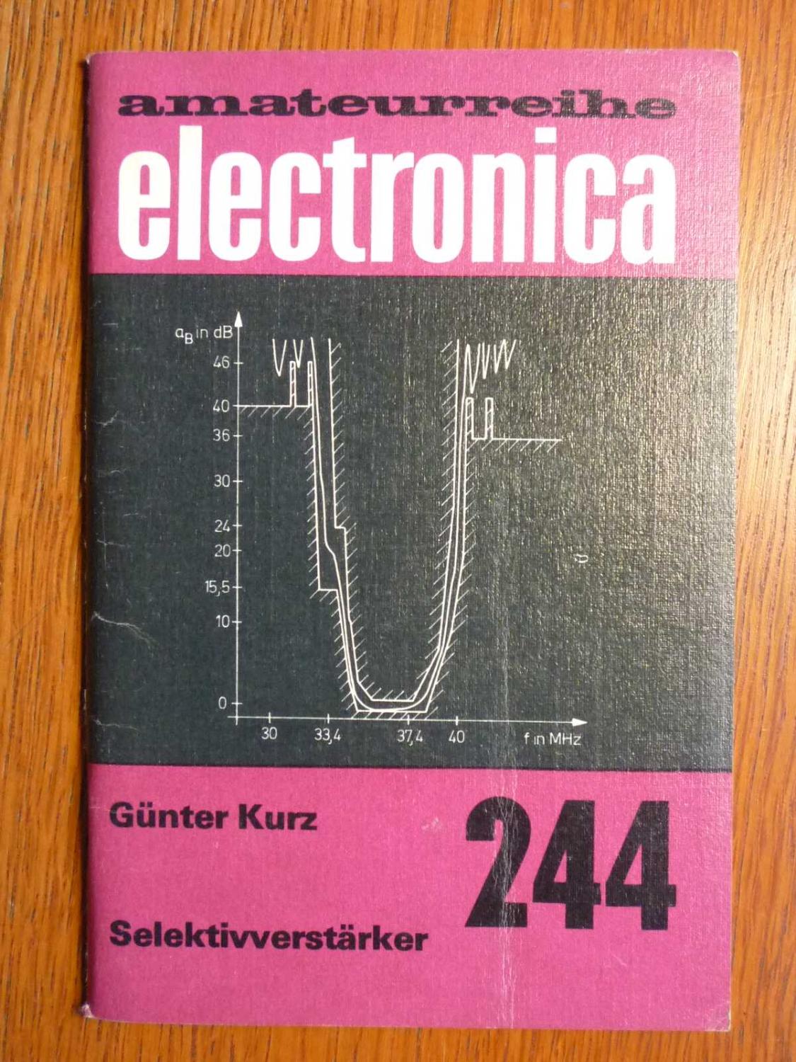 Selektivverstärker Amateurreihe Electronica Band 244 