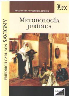 METODOLOGIA JURIDICA (Olejnik) - SAVIGNY, Friedrich Carl Von,