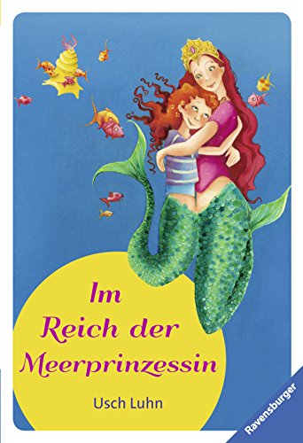 Im Reich der Meerprinzessin. Usch Luhn. Mit Ill. von Betina Gotzen-Beek / Ravensburger Taschenbuch ; Bd. 54386 - Luhn, Usch (Verfasser) und Betina (Illustrator) Gotzen-Beek