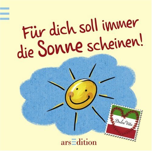 Für dich soll immer die Sonne scheinen!. - Jordans, Ulrike von (Mitwirkender) und Eva (Mitwirkender) Schindler