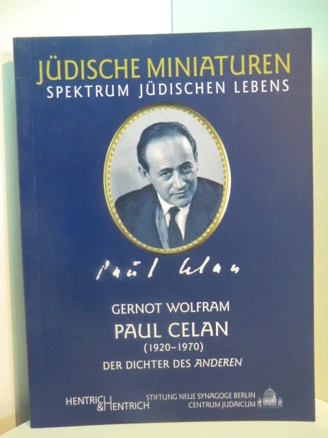 Paul Celan 1920 - 1970. Der Dichter des Anderen - Wolfram, Gernot