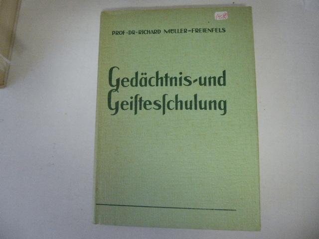 Gedächtnis- und Geistesschulung. Siemens-Lehrgang. Halbleinen mit Schutzumschlag - Prof. Dr. Richard Müller-Freienfels