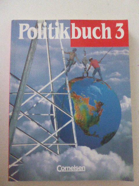 Politikbuch 3. Softcover - Frank Bärenbrinker, Markus Bente, Thomas Berger-von der Heide, Karl-Heinz Holstein u.a.