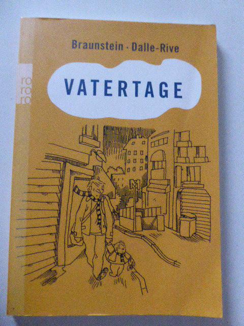 Vatertage. Softcover - Jacques Braunstein, Fanny Dalle-Rive