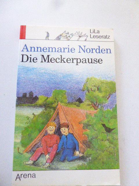 Die Meckerpause. Arena LiLa Leseratz Band 2002 für Kinder ab 3 Jahren. TB - Annemarie Norden