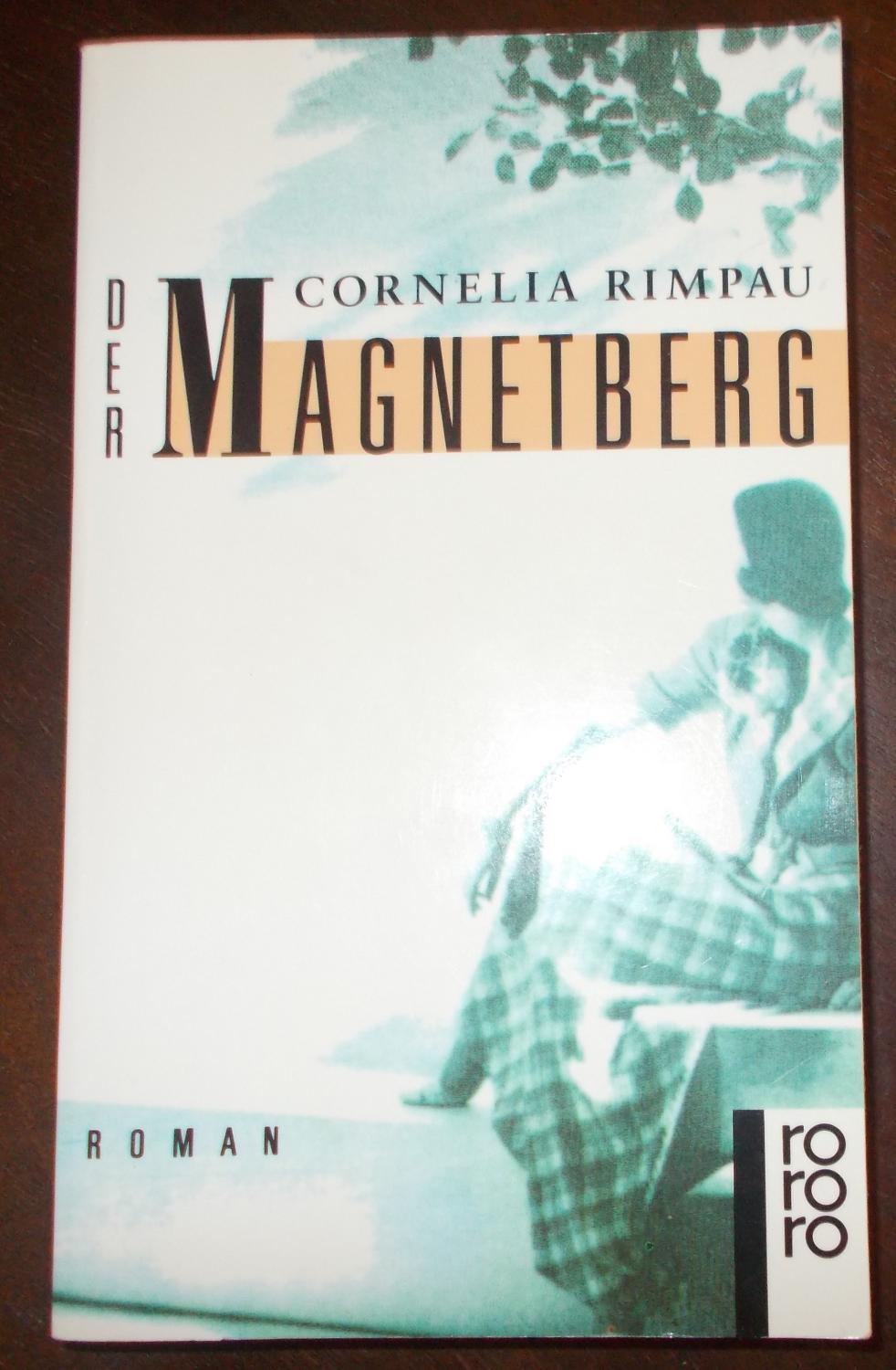 Der Magnetberg - Cornelia Rimpau