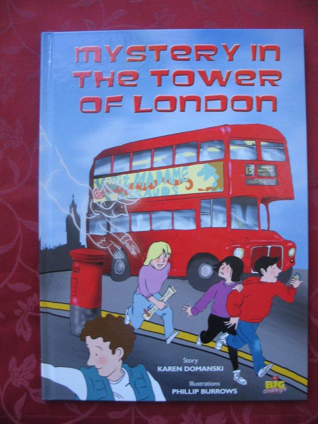 Mystery in the Tower of London - Karen Domanski & Phillip Burrows
