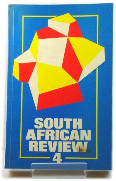 South African Review 4 - Moss, Glenn; Obery, Ingrid; South African Research Service (eds.)