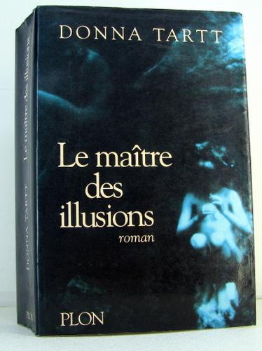 Le maître des illusions by Donna Tartt: Very Good Paperback (1993