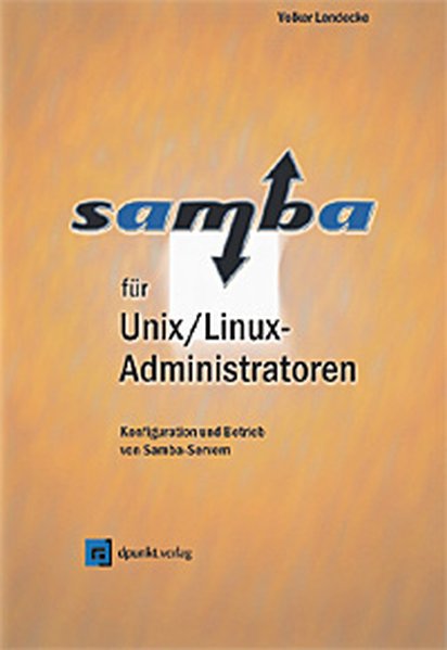 Samba für Unix/Linux-Administratoren - Lendecke, Volker,