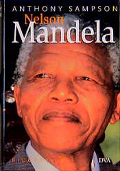 Nelson Mandela - Sampson, Anthony, I Arnsperger und B Rehbein,
