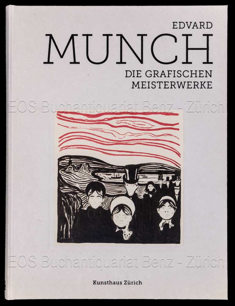 Edvard Munch. Die grafischen Meisterwerke. - Munch. – Woll,Gerd