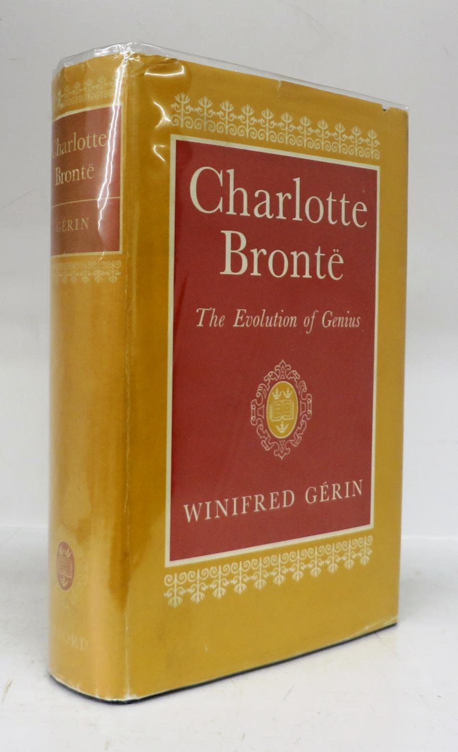 Charlotte Brontë: The Evolution of Genius - GERIN, Winifred