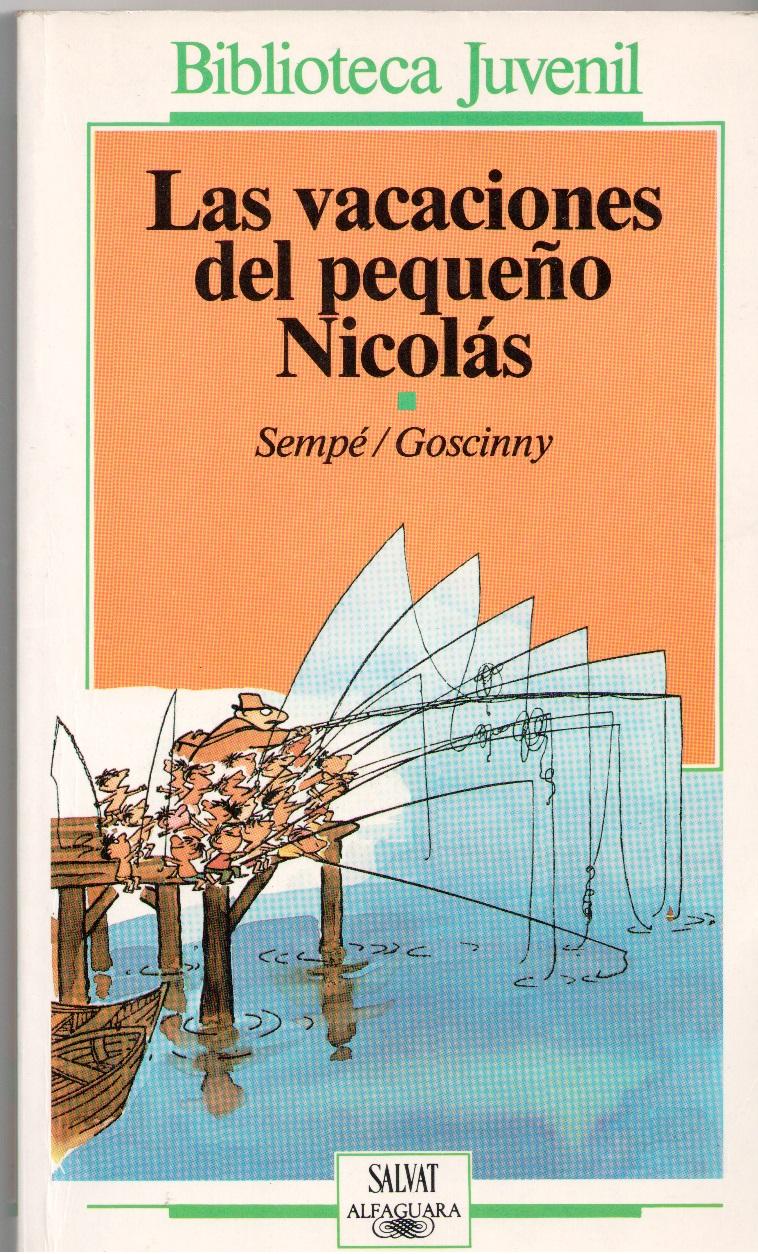 LAS VACACIONES DEL PEQUEÑO NICOLAS. - SEMPÉ/GOSCINNY