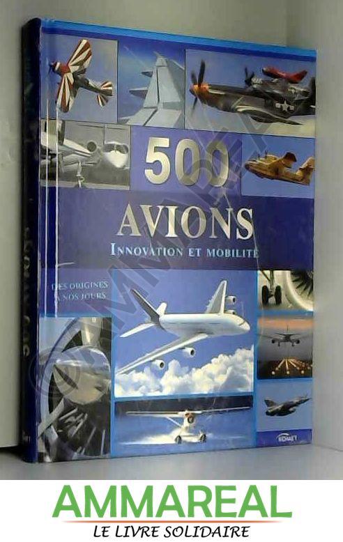500 avions : Innovation et mobilité - Rolf Berger, Collectif, Françoise Ramson et Rémy Fankhauser