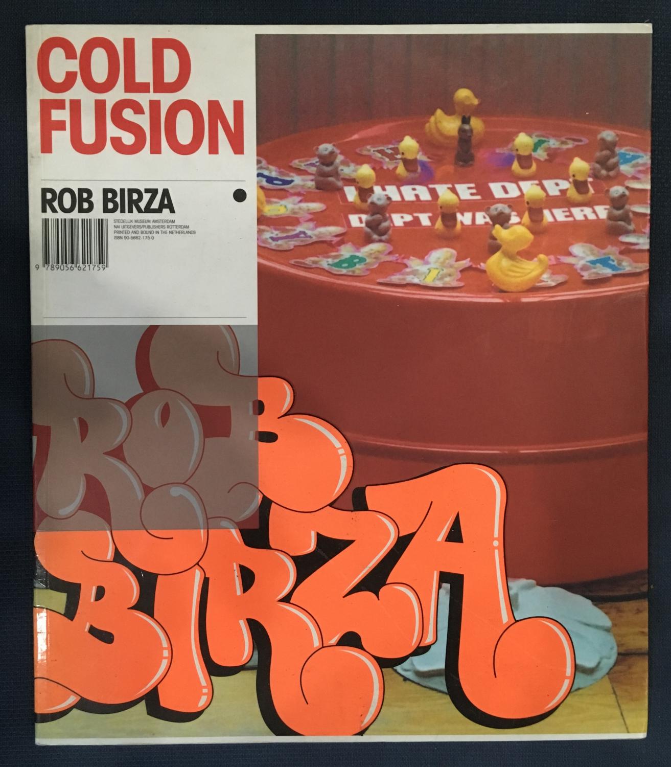 Rob Birza: Cold Fusion - Hagoort, Erik; Birza, Rob; van den Boogerd, Dominic