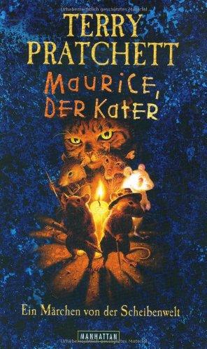 Maurice, der Kater: Ein Märchen von der Scheibenwelt - Pratchett, Terry