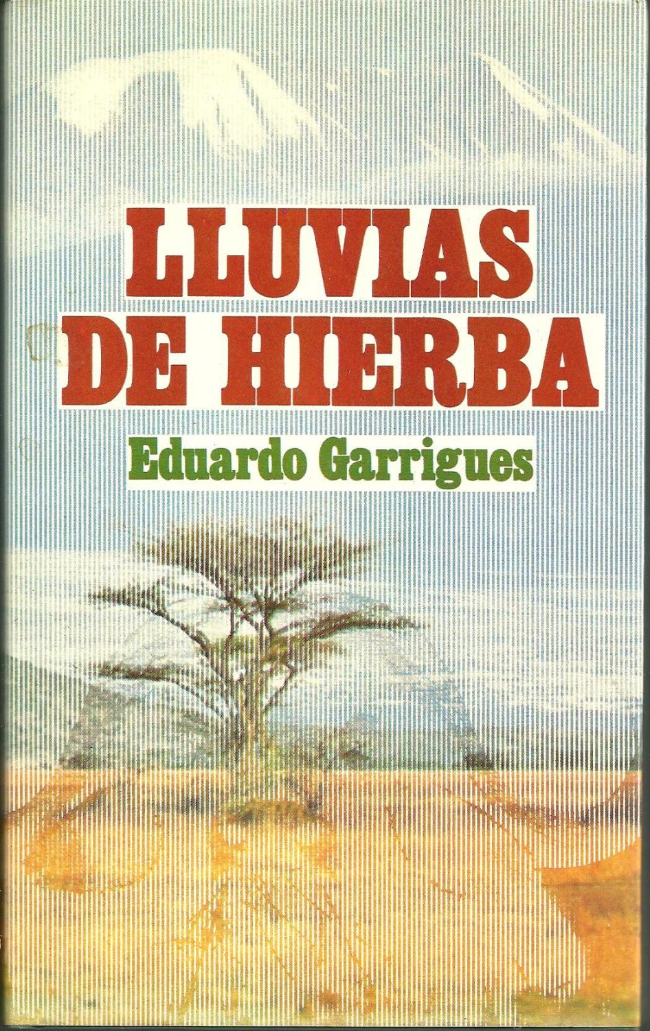 LLUVIAS DE HIERBA. - GARRIGUES, Eduardo.