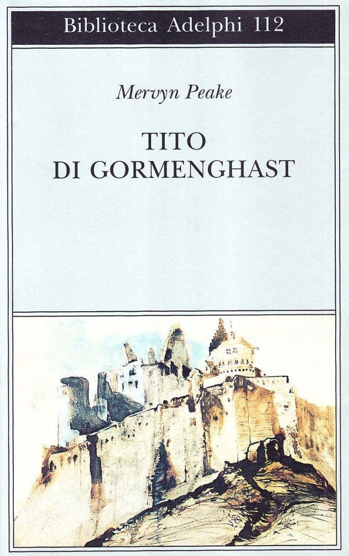 Tito di Gormenghast. Vol. 1 - Peake, Mervyn