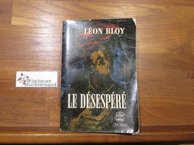 Le Désespéré - Bloy, Léon