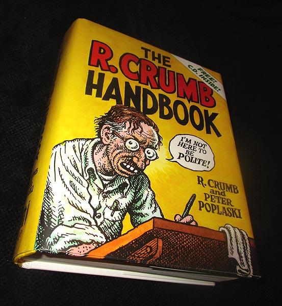 The R. Crumb Handbook by Crumb, R. and Peter Poplaski Fine Hard Cover