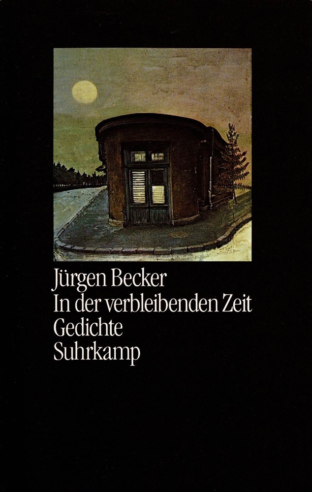 In der verbleibenden Zeit. Gedichte. (2. Aufl.). - Becker, Jürgen.