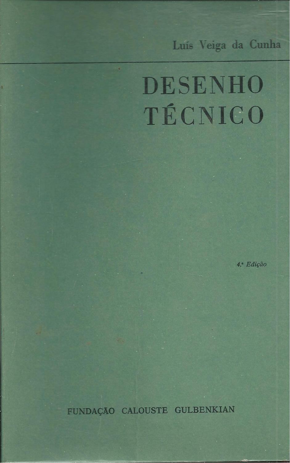 DESENHO TÉCNICO - CUNHA, Luis Veiga da