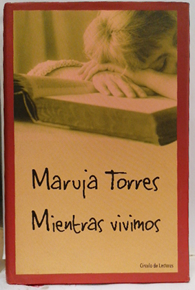 Mientras Vivimos - Torres Manzaneda, Maruja