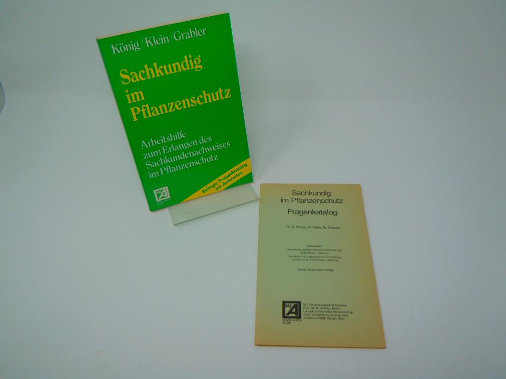 Sachkundig im Pflanzenschutz mit Fragenkatalog - K?nig, Klaus/Klein, Wilhelm/Grabler, Werner