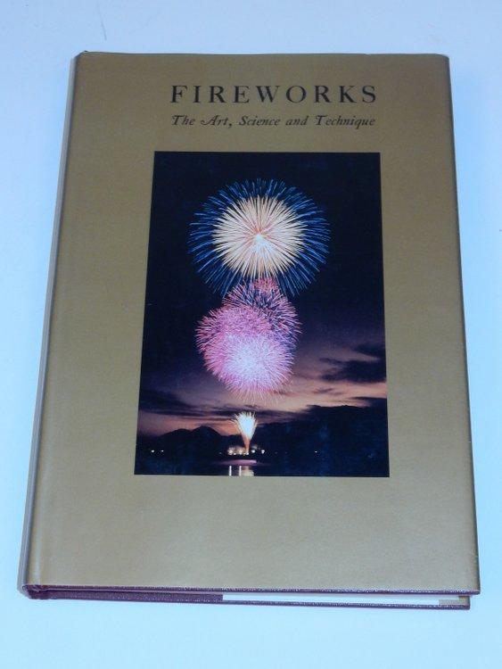 Fireworks: The Art, Science, and Technique, Second edition - Shimizu, Takeo