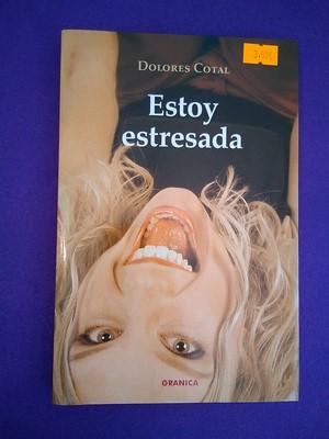 Estoy estresada - Dolores Cotal