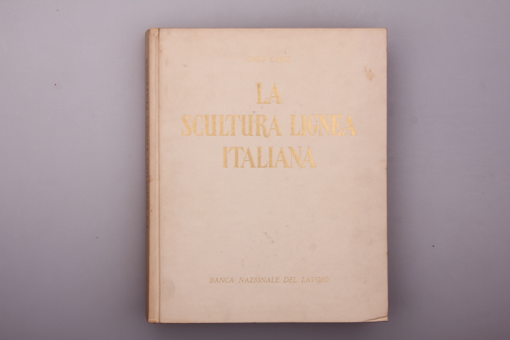 LA SCULTURA LIGNEA ITALIANA. Dal XII al XVI secolo - Enzo, Carli