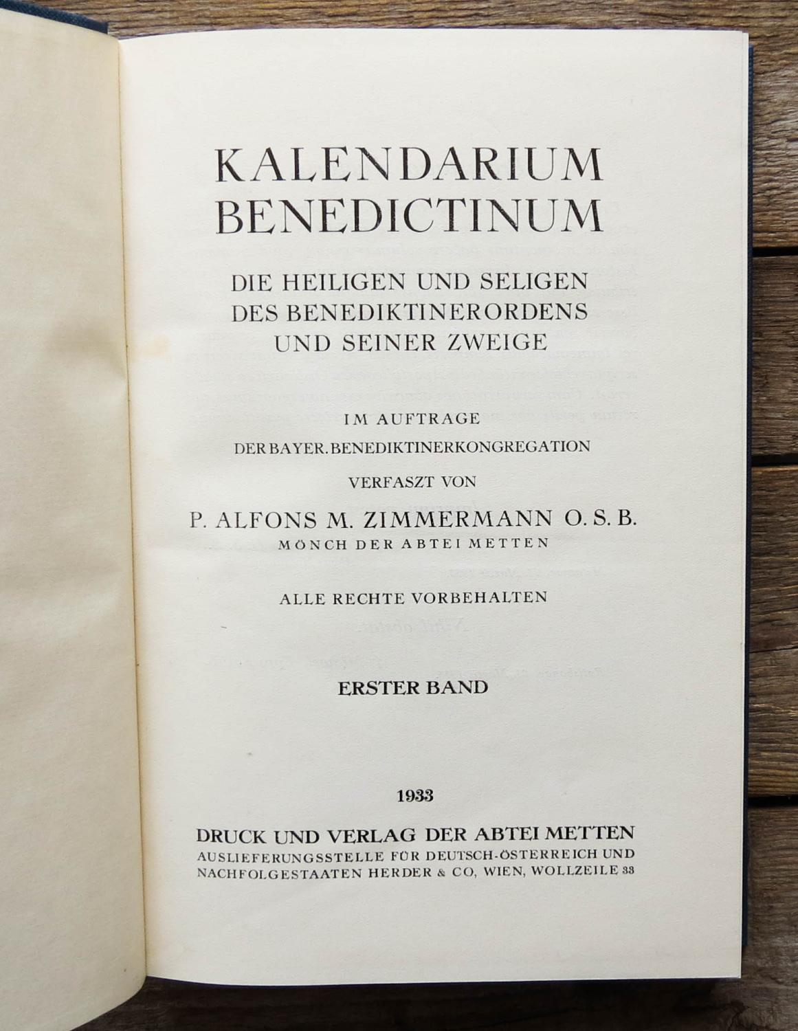 Kalendarium Benedictinum. Die Heiligen und Seligen des 