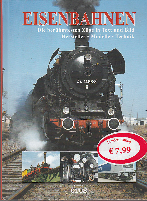 Eisenbahnen : die berühmtesten Züge in Text und Bild ; Hersteller, Modelle, Technik - Unknown Author