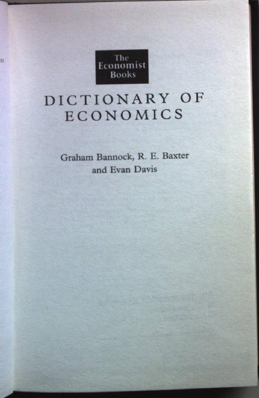 Dictionary Of Economics. - Bannock, Graham and R.E. Baxter