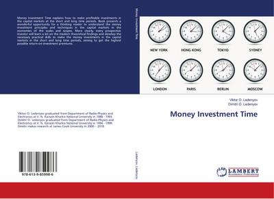 Money Investment Time - Viktor O. Ledenyov