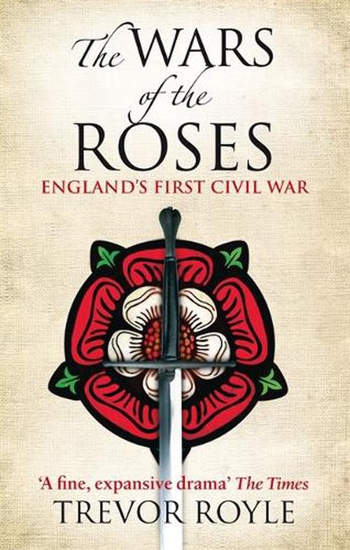 The Wars Of The Roses (Paperback) - Trevor Royle