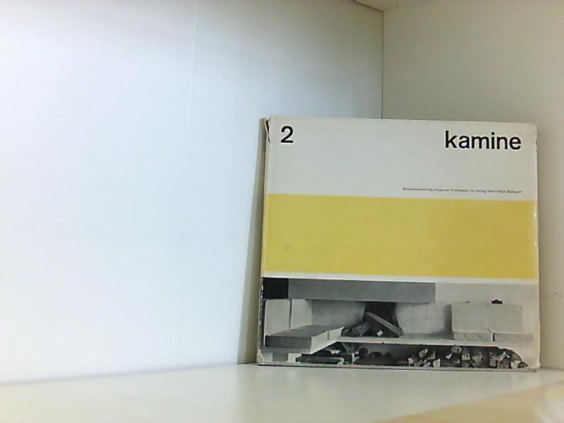 Kamine 2. Beispielsammlung moderner Architektur. - DANZ, ERNST.