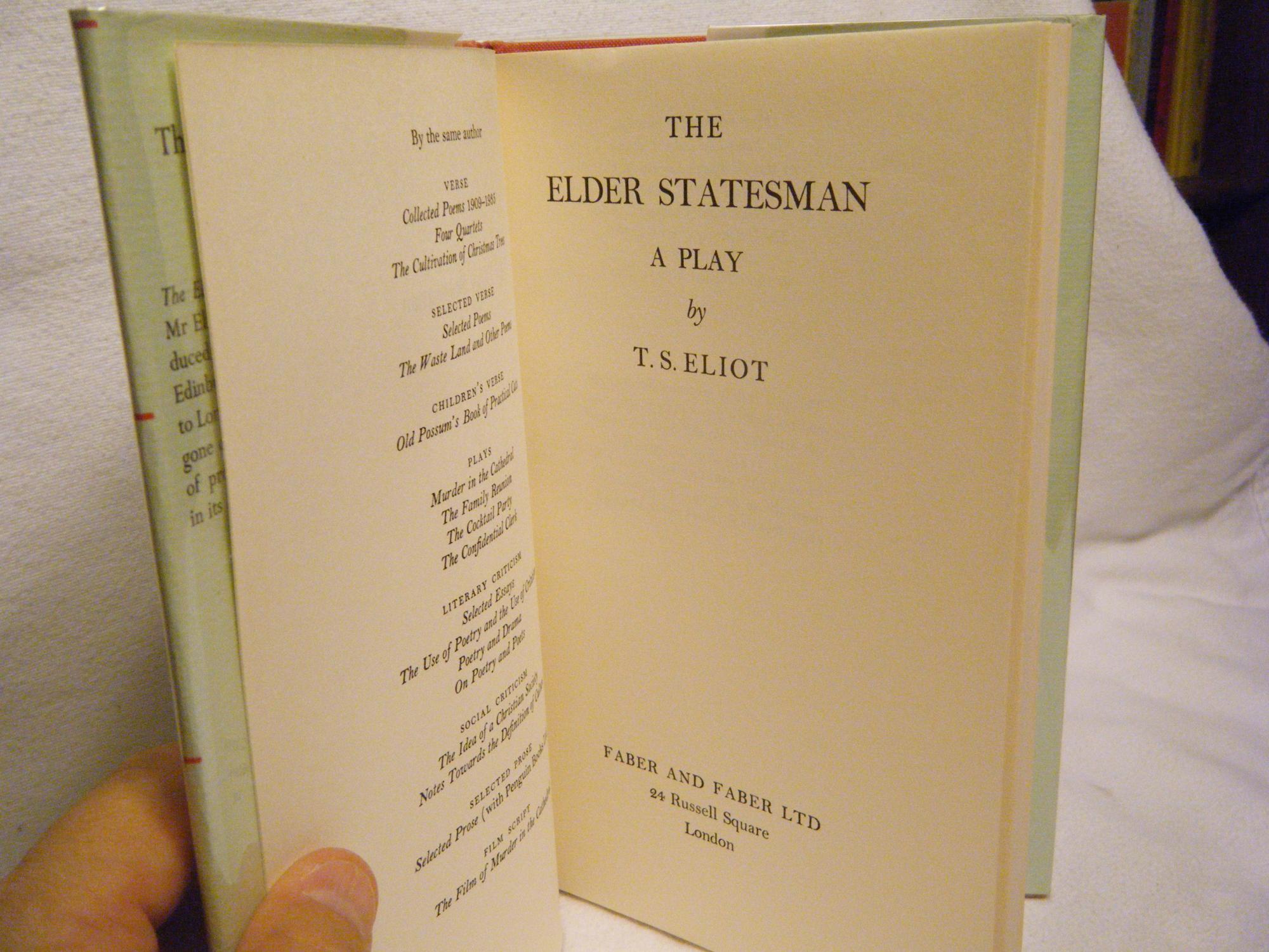 The Elder Statesman: a Play de Eliot, T. S.: Near Fine Hardcover (1959 ...