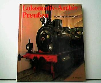 Lokomotiv-Archiv Preußen. Güterzuglokomotiven. Band 2. - Andreas Wagner