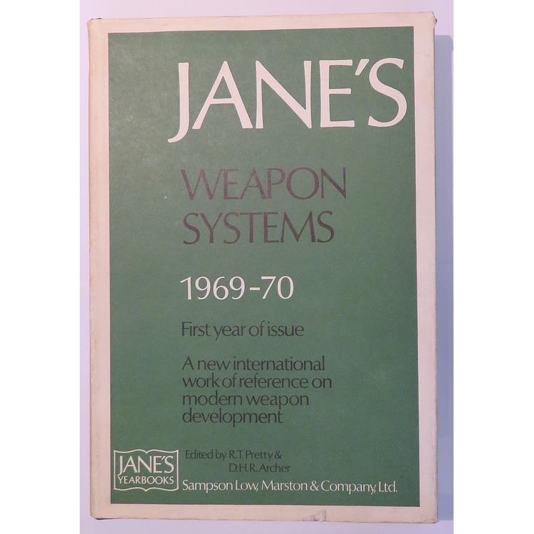 Jane's Weapon Systems 1969-70 by Edited by R.T. Pretty and