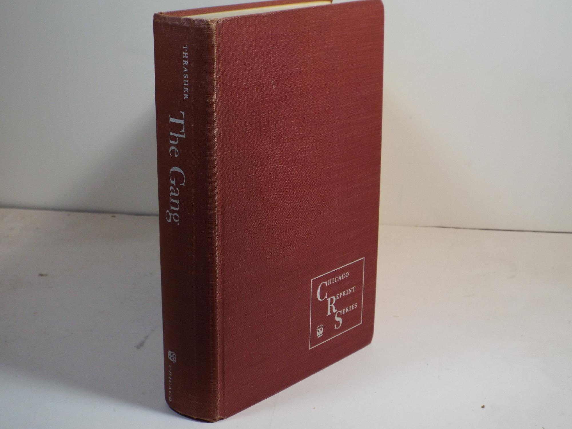 The Gang by Thrasher, Frederic M.: Good Hardcover (1960) | Gene The Book  Peddler
