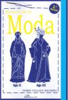 HISTORIA DE LA MODA (2ª Edición) . SIGLO XI - SIGLO XXI - COLLADO BECERRA, Noemi