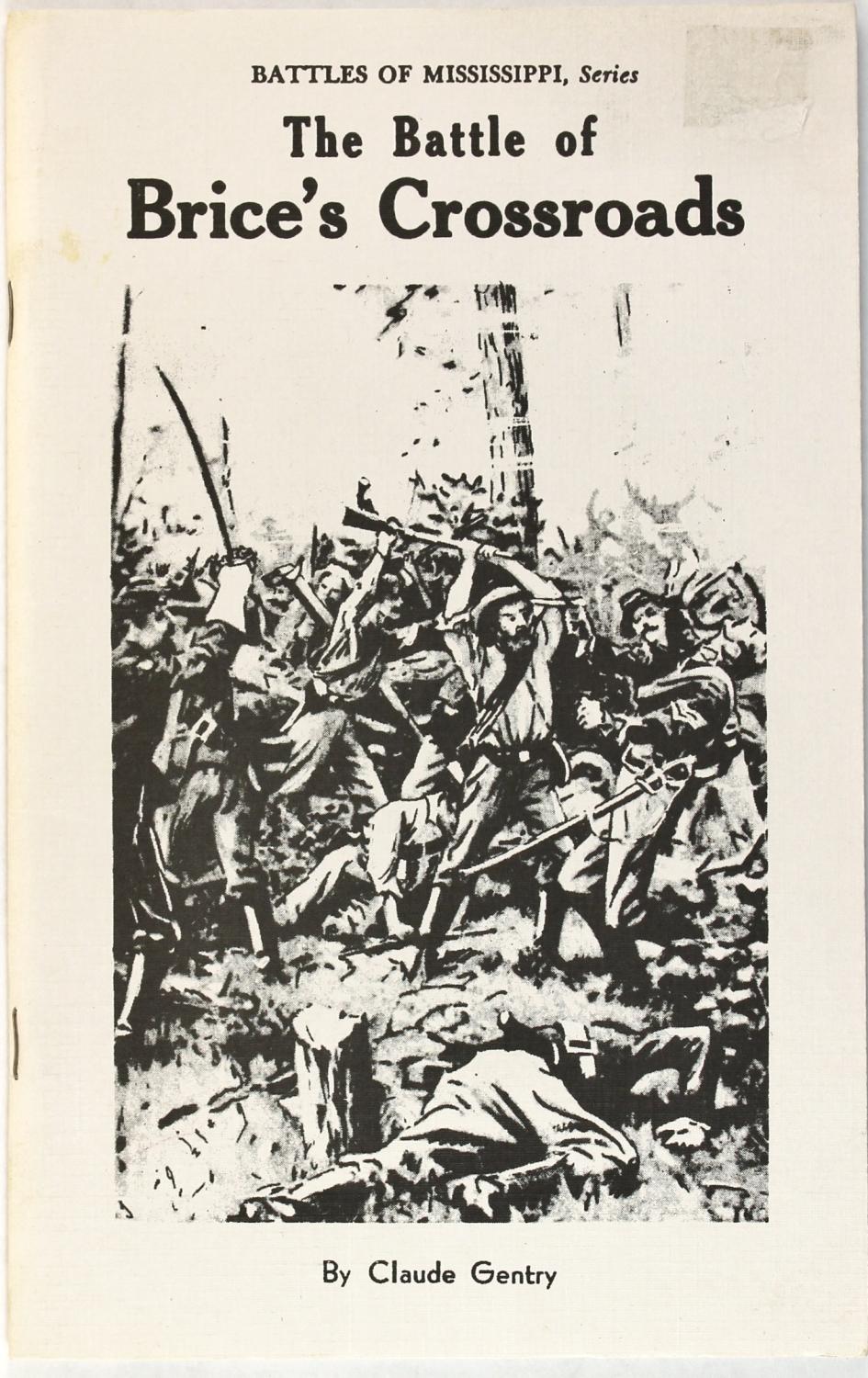 The Battle of Brice's Crossroads by Claude Gentry: Used Good Trade  Paperback (1963)