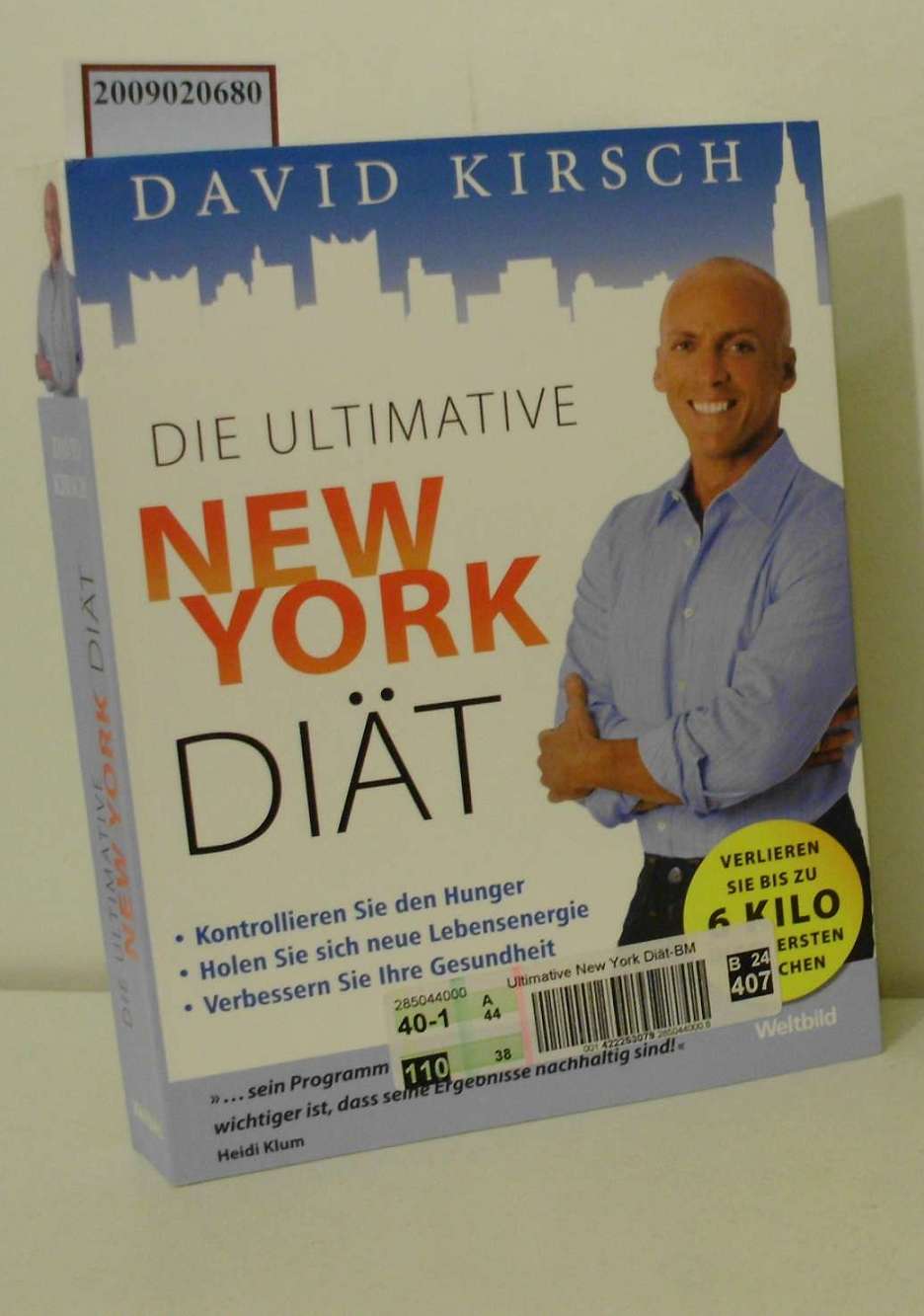 Die ultimative New-York-Diät [verlieren Sie bis zu 6 Kilo in den ersten 2 Wochen kontrollieren Sie den Hunger, holen Sie sich neue Lebensenergie, verbessern Sie Ihre Gesundheit] / David Kirsch. [Übers.: Kimiko Leibnitz] - Kirsch, David